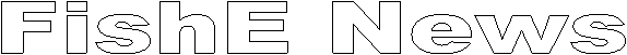 FishE News