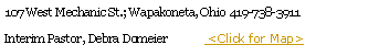 Text Box: 107 West Mechanic St.; Wapakoneta, Ohio 419-738-3911The Rev. Steve Nelson Pastor               <Click for Map>